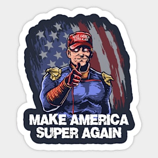 Make America Super Again Sticker